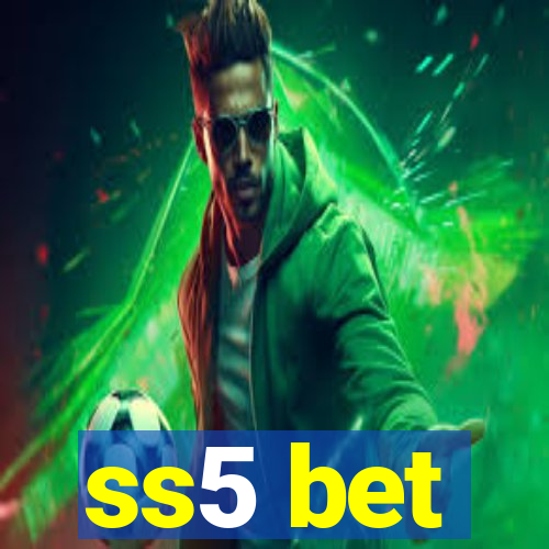 ss5 bet